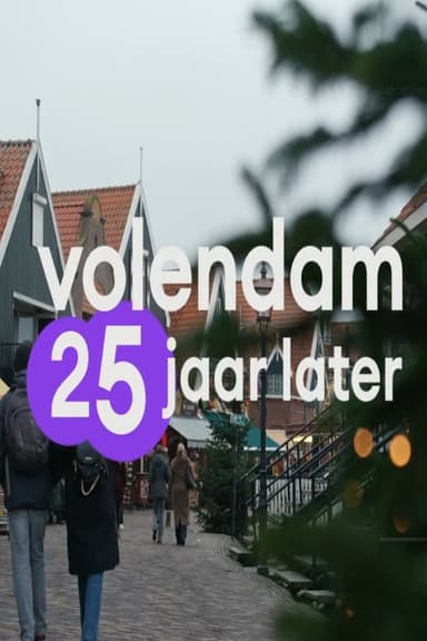 Volendam - 25 jaar later