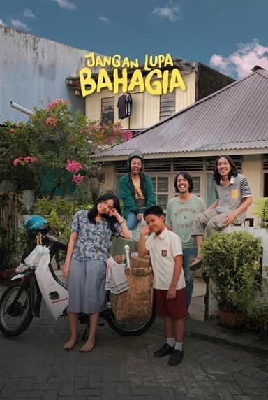 Jangan Lupa Bahagia