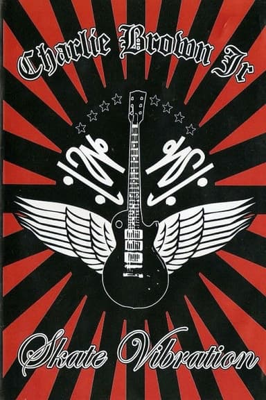 Charlie Brown Jr. - Skate Vibration