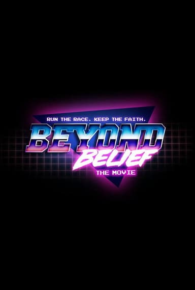 Beyond Belief the Movie