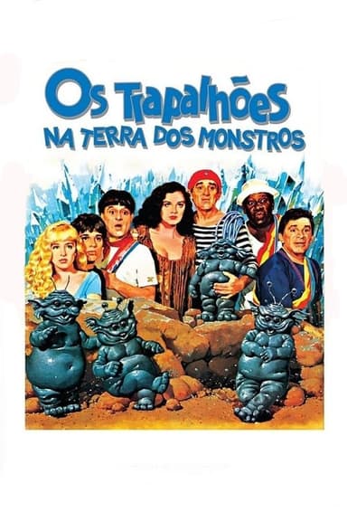 The Trapalhões in the Land of Monsters