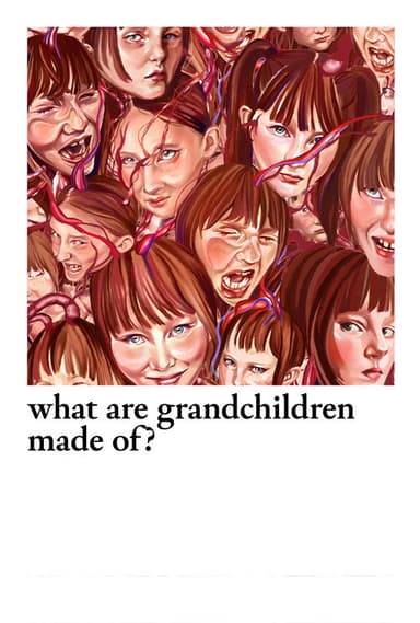 What Are Grandchildren Made Of?