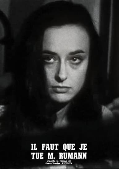 Il faut que je tue monsieur Rumann