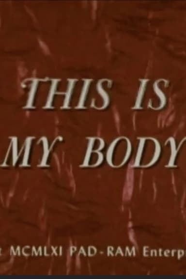 This Is My Body