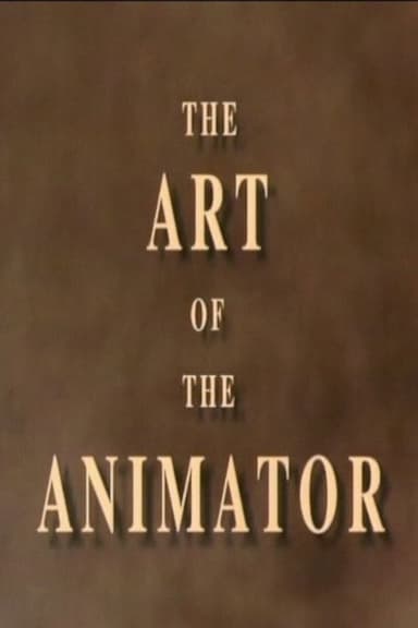 The Art of the Animator Part I