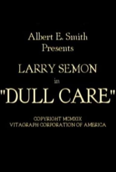 Dull Care