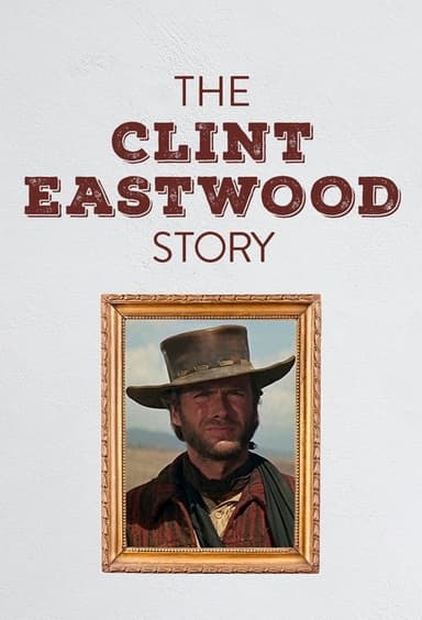 Die Clint Eastwood Story