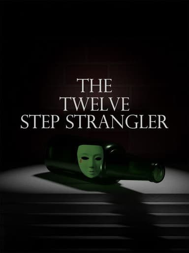 The Twelve Step Strangler