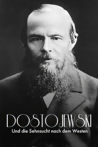 Russisch Roulette: Dostojewski und die Sehnsucht nach dem Westen