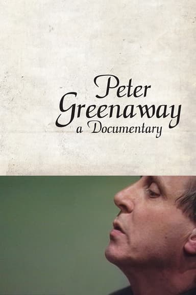 Peter Greenaway: A Documentary