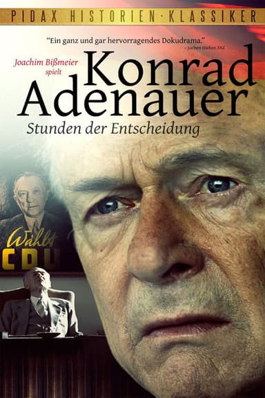 Konrad Adenauer - Hours of Decision
