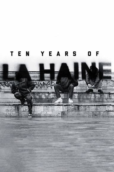 Ten Years of La Haine