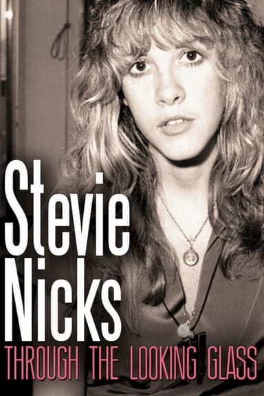 Stevie Nicks: Through the Looking Glass