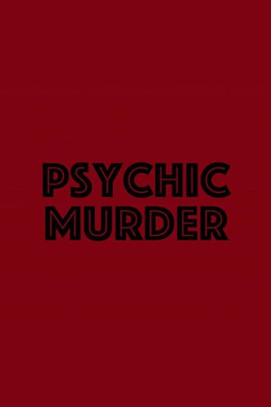 Psychic Murder