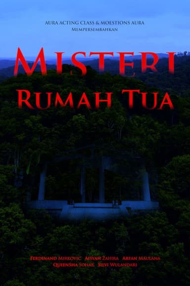 Misteri Rumah Tua