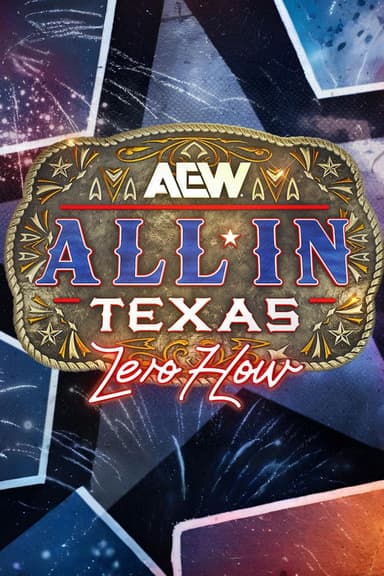 AEW All In 2025: Texas - Zero Hour