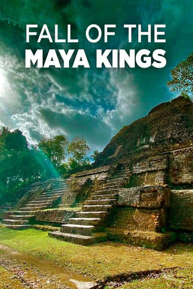 Fall Of The Maya Kings