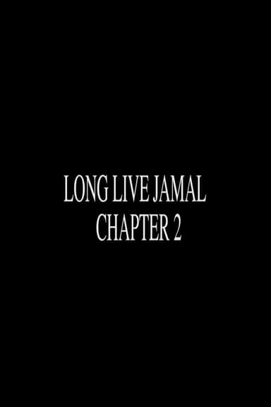 Long Live Jamal: Chapter 2
