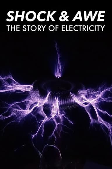 Shock and Awe: The Story of Electricity