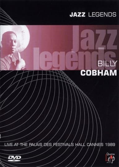 Jazz Legends: Billy Cobham Live At The Palais Des Festivals Hall Cannes 1989