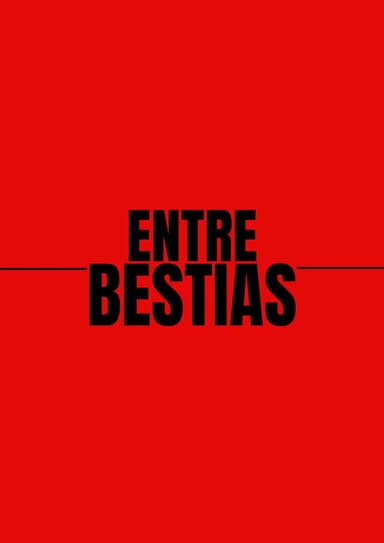 Entre Bestias