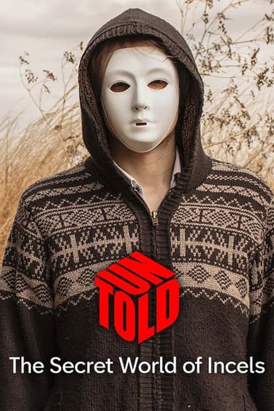 UNTOLD: The Secret World of Incels