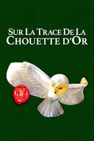 Sur les traces de la Chouette d'Or