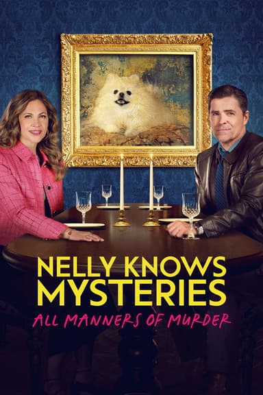 Nelly Knows Mysteries: All Manners of Murder