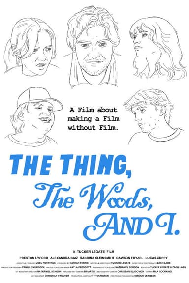 The Thing, The Woods, And I