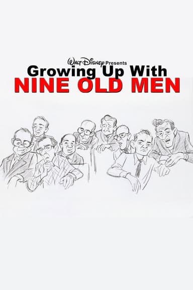 Growing Up with Nine Old Men