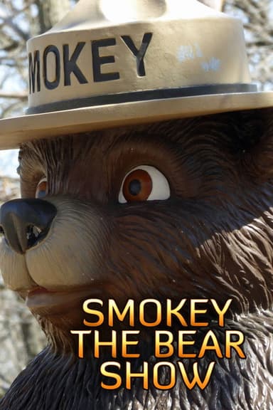The Smokey Bear Show