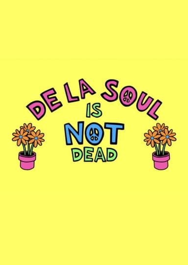 De La Soul Is Not Dead: The Documentary