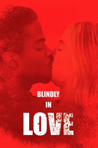 Blindly in Love