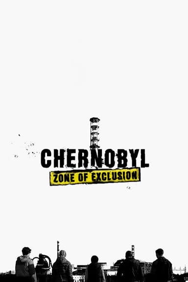 Chernobyl: Zone of Exclusion