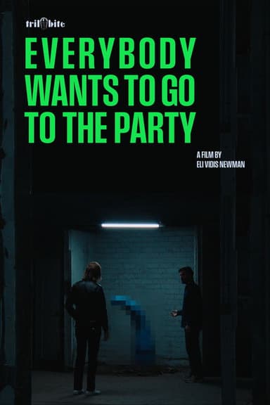 Everybody Wants to go to The Party