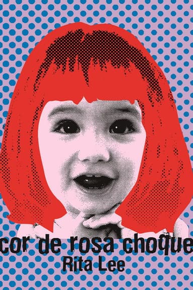 Rita Lee - Biograffiti: Cor de Rosa Choque