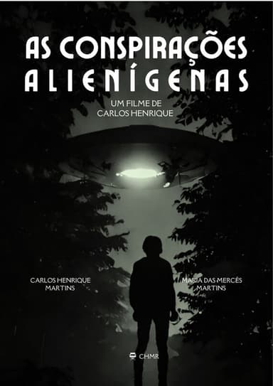 As Conspirações Alienígenas: part. I