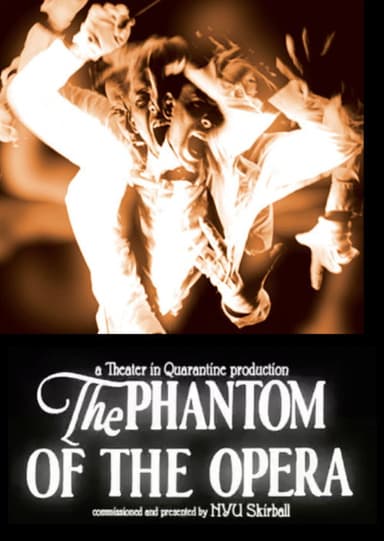 Theater in Quarantine: The Phantom of the Opera