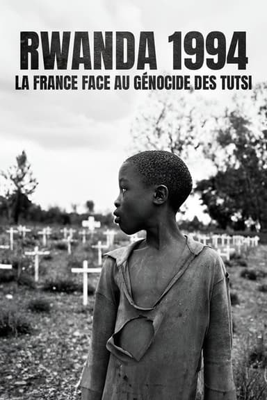 Rwanda 1994 - La France face au génocide des Tutsi
