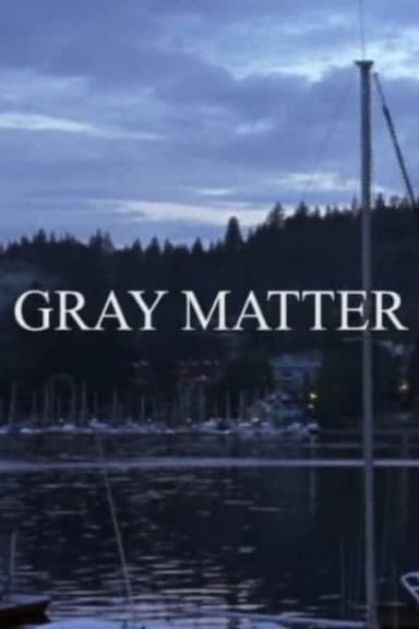 Gray Matter