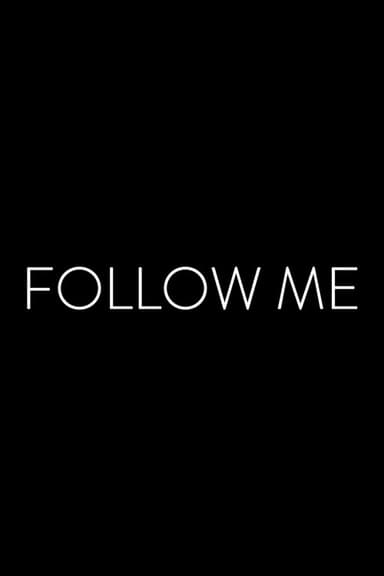 Follow Me