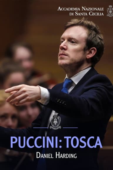 Puccini: Tosca / Daniel Harding - Opera in forma di concerto
