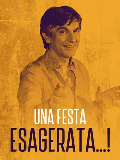 Una festa esagerata
