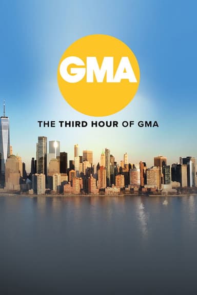 GMA: The Third Hour