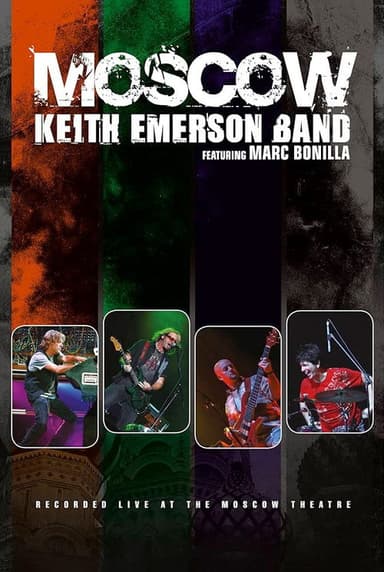 Keith Emerson Band - Moscow