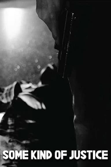 Some Kind of Justice