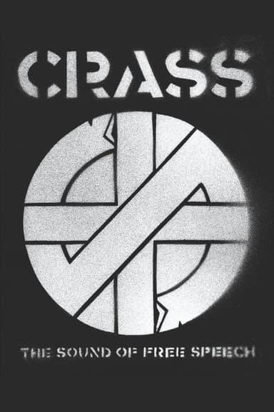 Crass: The Sound of Free Speech (The Story of Reality Asylum)