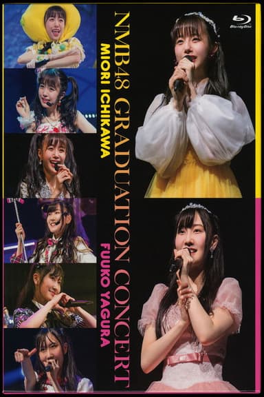 NMB48 GRADUATION CONCERT ~MIORI ICHIKAWA
