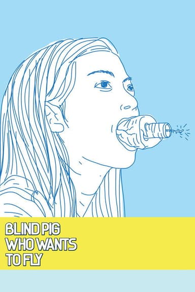 Blind Pig Who Wants to Fly