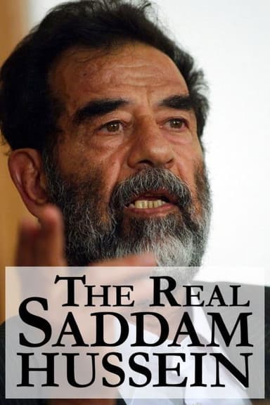 The Real Saddam Hussein